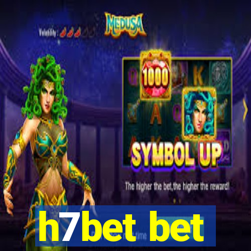 h7bet bet